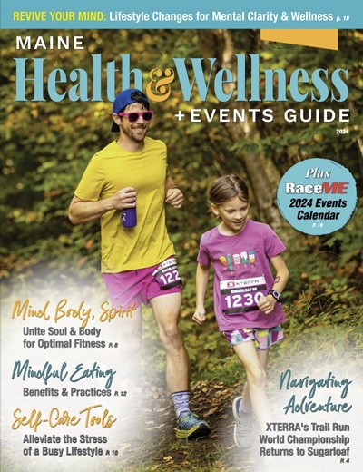 View the Maine Health and Wellness Guide 2024 issue